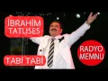 İbrahim Tatlıses - Tabi Tabi * Yüksek Kalite * HD * 2017
