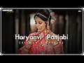 Download Lagu Haryanvi X Punjabi Mashup (Slowed \u0026 Reverb) | Editor Raj |Haryanvi Songs \u0026 Punjabi Songs 