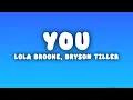 Download Lagu Lola Brooke - You (Lyrics) ft. Bryson Tiller
