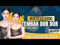 Download Lagu FUNKOT - WAKTU KU KECIL (TEMBAK DOR DOR) VOC [VITA ALVIA] NEW 2024 BY DJ ALMIRA BERTO