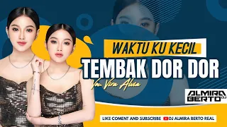 funkot waktu ku kecil tembak dor dor voc vita alvia new 2024 by dj almira berto