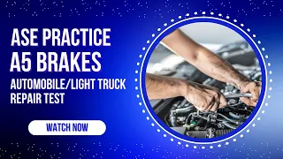ASE A5 Brakes Practice Test 50 Questions Answers ASE Certification Prep