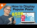 How to Display Popular Posts by Views in WordPress 2 Ways