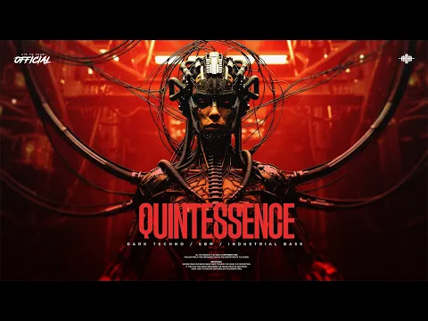 Dark Techno / EBM / Industrial Bass Mix 'QUINTESSENCE' | Cyberpunk Music 2026