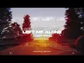 Alexa Cappelli - Could've Just Left Me Alone ( CLIMO REMIX )