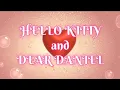 HELLO KITTY and DEAR DANIEL VALENTINES DAY