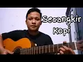 Download Lagu Secangkir Kopi - Jhonny Iskandar (Cover)