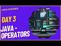 Java Operators Day 3 LimitlessCoder