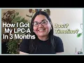 How I Got My LPC-Associate License In 3 Months After Graduating Timeline Cost