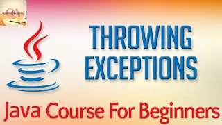 Learn Java Tutorial for Beginners Part 39 Throwing Exceptions