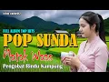 Lagu POP SUNDA LAWAS MATAK WAAS TOP HITS 2025_ LAGU SUNDA PENGOBAT RINDU KAMPUNG HALAMAN
