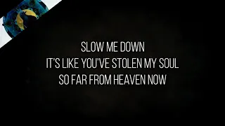 Slow Me Down Issues Lyrics 