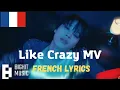 Download Lagu 지민 (Jimin) 'Like Crazy' Official MV ( FRENCH LYRICS)