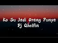 Skarang ko su lupa tong dua pung kenangan | Ko Su Jadi Orang Punya Lagu Timur Terbaru 2021 The Lirik