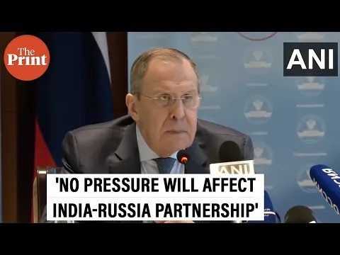 u0027I have no doubt, no pressure will affect our partnershipu0027 : Russian Foreign Minister Sergey Lavrov