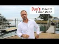 DO NOT move to Hampstead North Carolina Jan Roggeman