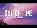 Lagu The Weeknd - Out of Time (Lyrics)