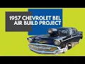 1957 Chevrolet Bel Air Build Project by Complete Collision Center