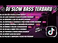 Download Lagu DJ SLOWBASS TERBARU 2024 🎵 DJ CIS CIS X DOLA X TAMVAN X SYANTIK X CINTAMU MASHUP 🎵 DJ VIRAL TIKTOK!