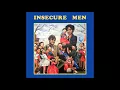 Download Lagu Insecure Men - Mekong Glitter