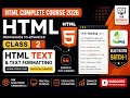 HTML Complete Course 2026 Class 2 HTML Text Text Formatting