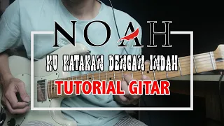 Download NOAH Ku Katakan Dengan Indah Tutorial Gitar dan Backing Track MP3