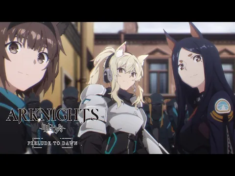 Download MP3 Arknights: PRELUDE TO DAWN - Opening | Alive