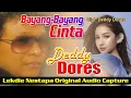 BAYANG-BAYANG CINTA (Cipt. Deddy Dores) - Vocal : Deddy Dores