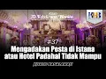Download Lagu 70 Kekeliruan Wanita - #37 Mengadakan Pesta di Istana atau Hotel Padahal Tidak Mampu