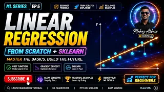 Linear Regression Explained From Scratch scikit-learn ML EP 5