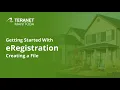 Getting Started With eRegistration - Creating a File