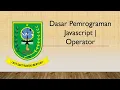 TUGAS 6B CODING Dasar Pemrograman Javascript OPERATOR