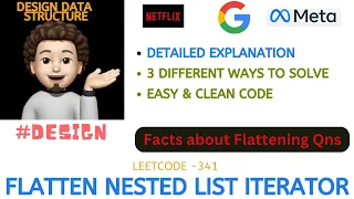 Flatten Nested List Iterator 3 Approaches Full Details GOOGLE NETFLIX Leetcode - 341