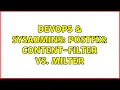 DevOps SysAdmins Postfix content-filter vs milter 2 Solutions