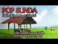 Lagu LAGU SUNDA LAWAS SEDIH MERDU BIKIN MERINDING