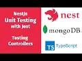Unit Testing in Nest js with Jest - Testing Controller Files
