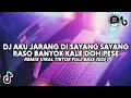Download Lagu DJ Aku Jarang Di Sayang Sayang Raso Banyok Kale Doh Pese Remix Viral Tiktok Full Bass 2025