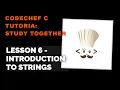 CodeChef C Tutorial Lesson 6 - Introduction to Strings Study Together