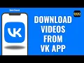 How To Download s From VK App