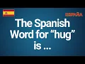 Spanish Word for Hug