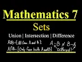 Mathematics Grade 7 Quarter 1 UNION INTERSECTION AND DIFFERENCE OF TWO SETS M7NS-Ia-2