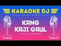 Download Lagu KARAOKE | DJ KANG KAJI GAUL | DESY PARASWATI | NADA WANITA |