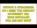 DevOps SysAdmins Do I need the Default Document IIS7 role installed for ASP NET C