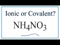 Is NH4NO3 Ammonium nitrate Ionic or Covalent