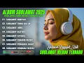 Download Lagu SHOLAWAT  TERBARU 2025 - SHOLAWAT JIBRIL PENARIK REZEKI, SHOLAWAT BUSYRO, SHOLAWAT NARIYAH