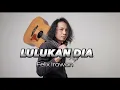 Download Lagu Felix Irwan  -  LULUHKAN DIA