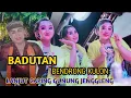 Download Lagu BADUTAN LENGGER CALUNG BANYUMASAN KEMBANGE JAGAD - LABAS CAPING GUNUNG JENGGLENG
