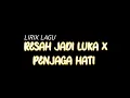 Download Lagu RESAH JADI LUKA X PENJAGA HATI | LIRIK LAGU ‼️