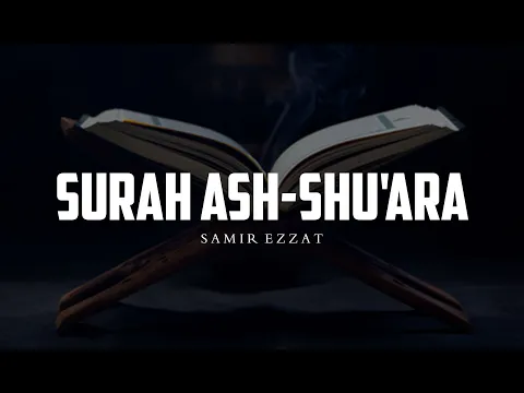 Download MP3 Surah Ash-Shu'ara Verse 78-91 | Samir Ezzat | Heart Touching