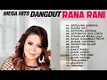 Lagu Rana Rani - Kompilasi Dangdut Koplo